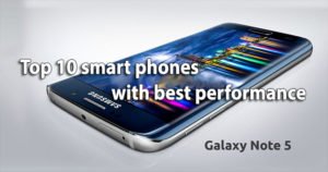 Top 10 smart phones with best performance